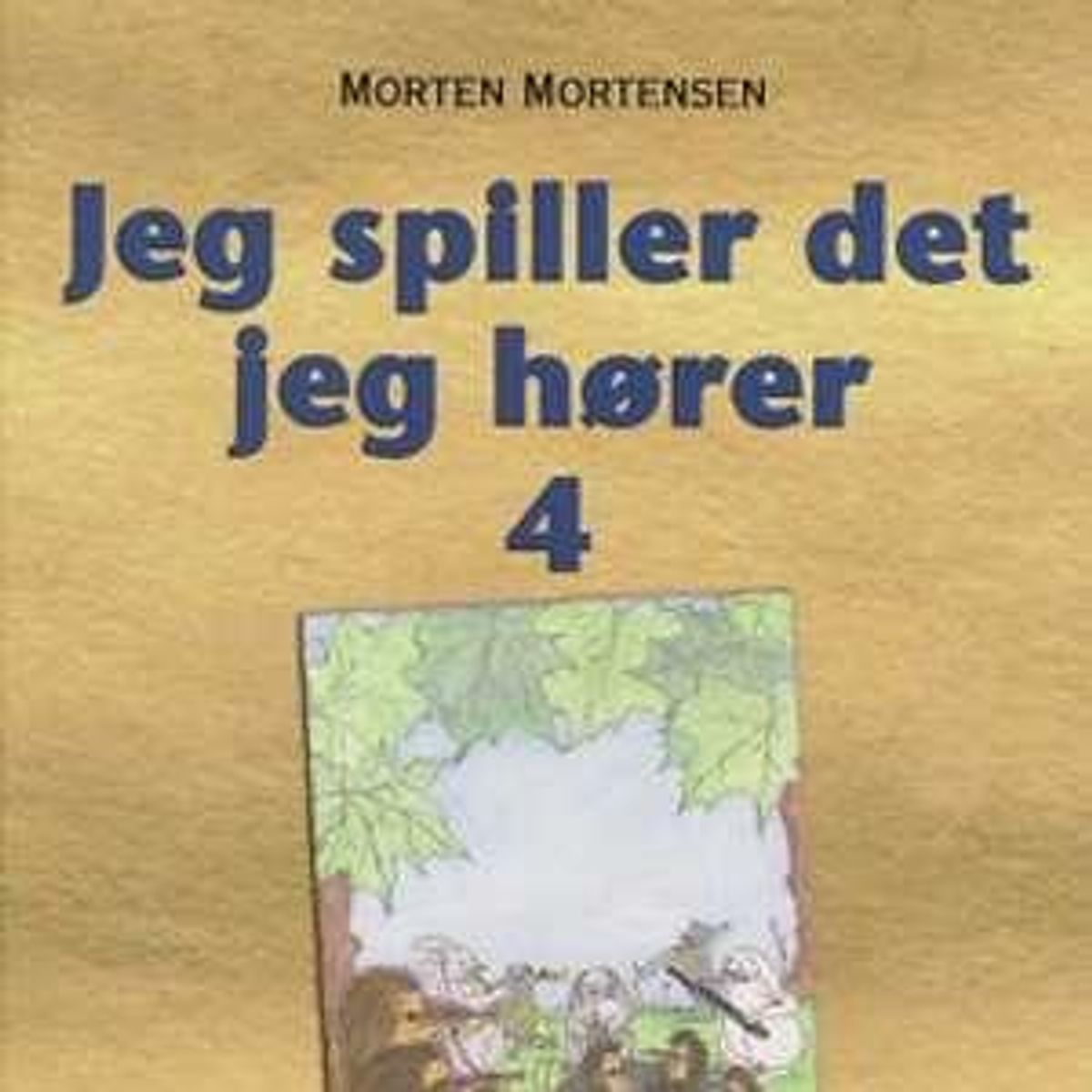 Jeg spiller det jeg hører Bok Nr 4 Fløyte